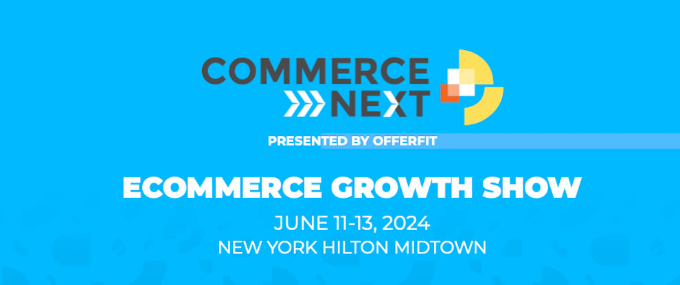 Commercenext 2024 E Commerce Growth Show