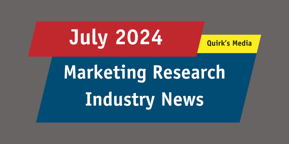 July Marketing Rsearch Industry News 2024