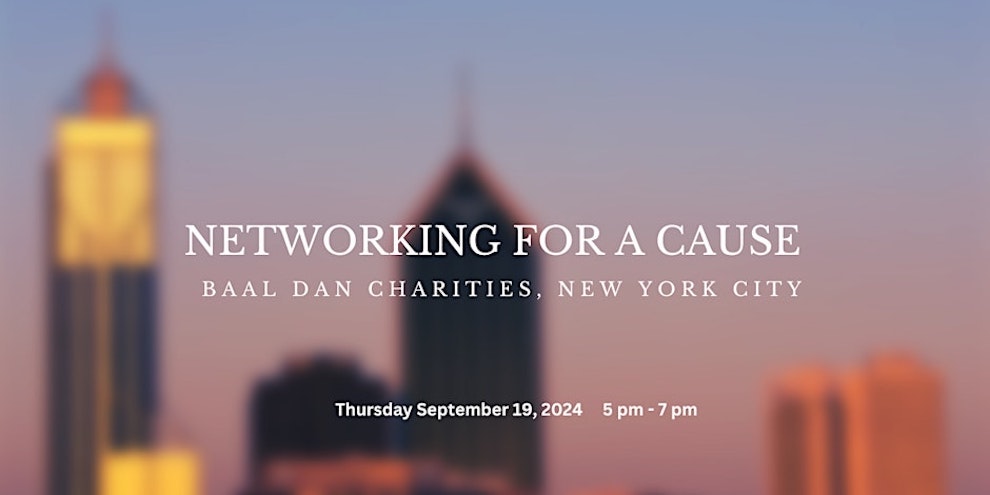 Baal Dan Charities Networking For A Cause New York City Event