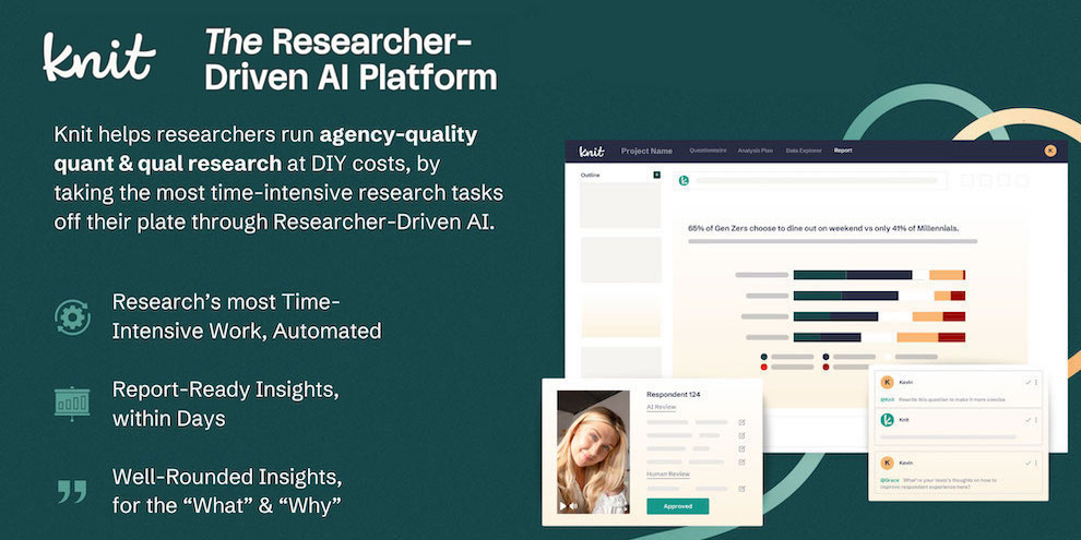 Knit Introducing Researcher Driven Ai To The Insights World