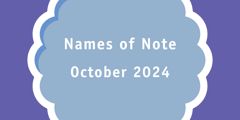 October Names Of Note 2024