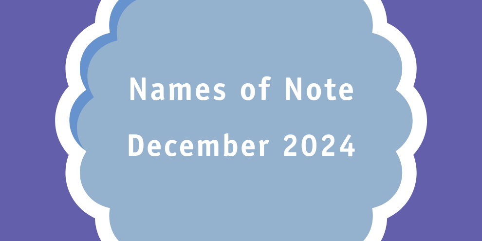 December Names Of Note 2024